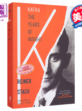 预售 卡夫卡 领悟年代 Kafka the Years of Insight 英文原版 Reiner Stach 莱纳 施塔赫 变形记 作者人物传记【中商原版】