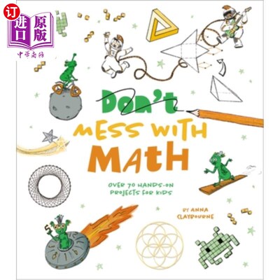海外直订Mess with Math: Over 70 Hands-On Projects for Kids 搞乱数学:超过70个动手的孩子项目