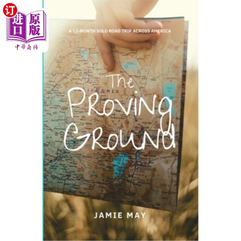 海外直订the proving ground: a 12-month solo road trip across