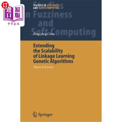 海外直订Extending the Scalability of Linkage Learning Genetic Algorithms: Theory & Pract 扩展链接学习遗传算法的可扩