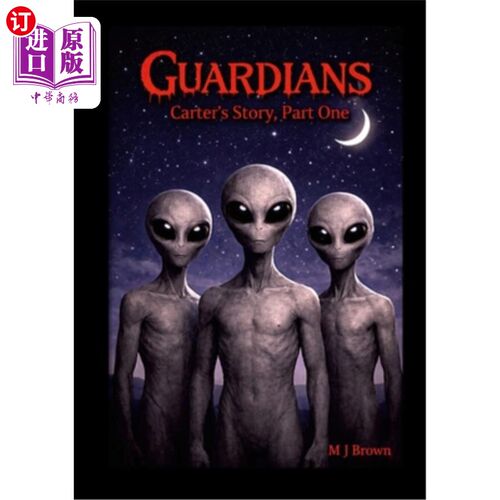 海外直订Guardians, Carters Story, Pt 1 守护者，卡特的故事，第1章