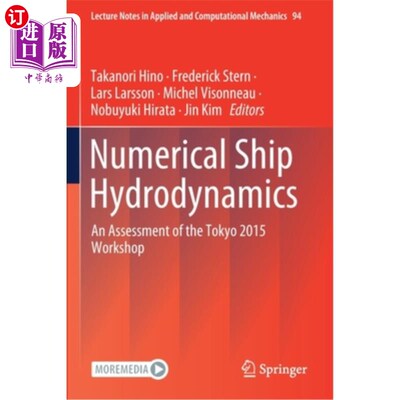海外直订Numerical Ship Hydrodynamics: An Assessment of the Tokyo 2015 Workshop 船舶数值流体动力学:2015年东京研讨会