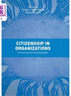 海外直订Citizenship in Organizations: Practicing the Immeasurable 组织中的公民身份：实践不可估量的