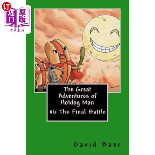 海外直订The Great Adventures of Hotdog Man: #6 The Final Battle 热狗人的伟大冒险:#6最后的战斗