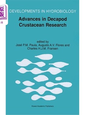 海外直订Advances in Decapod Crustacean Research: Proceedings of the 7th Colloquium Crust 十足甲壳类动物研究进展:第
