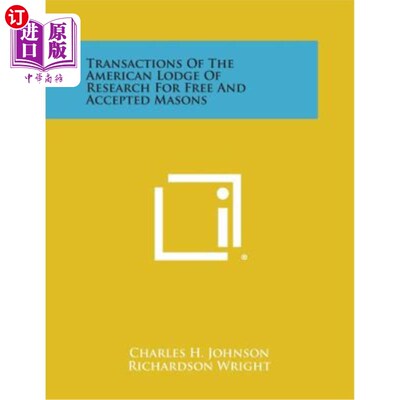 海外直订Transactions of the American Lodge of Research for Free and Accepted Masons 美国研究所免费接受泥瓦匠的交易