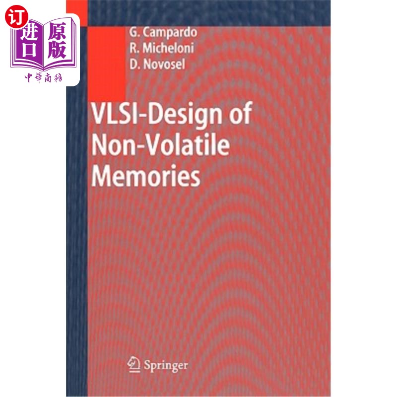 海外直订Vlsi-Design of Non-Volatile Memories 非易失性存储器的vlsi设计