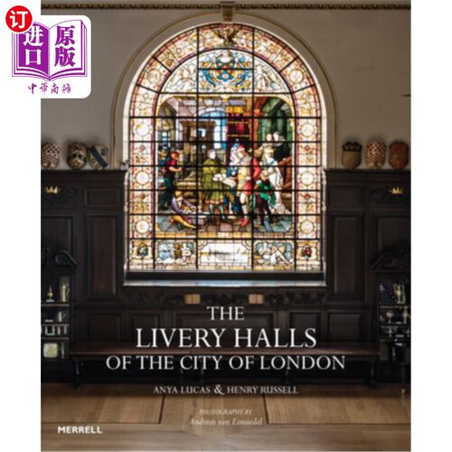 海外直订The Livery Halls of the City of London 伦敦城的制服厅