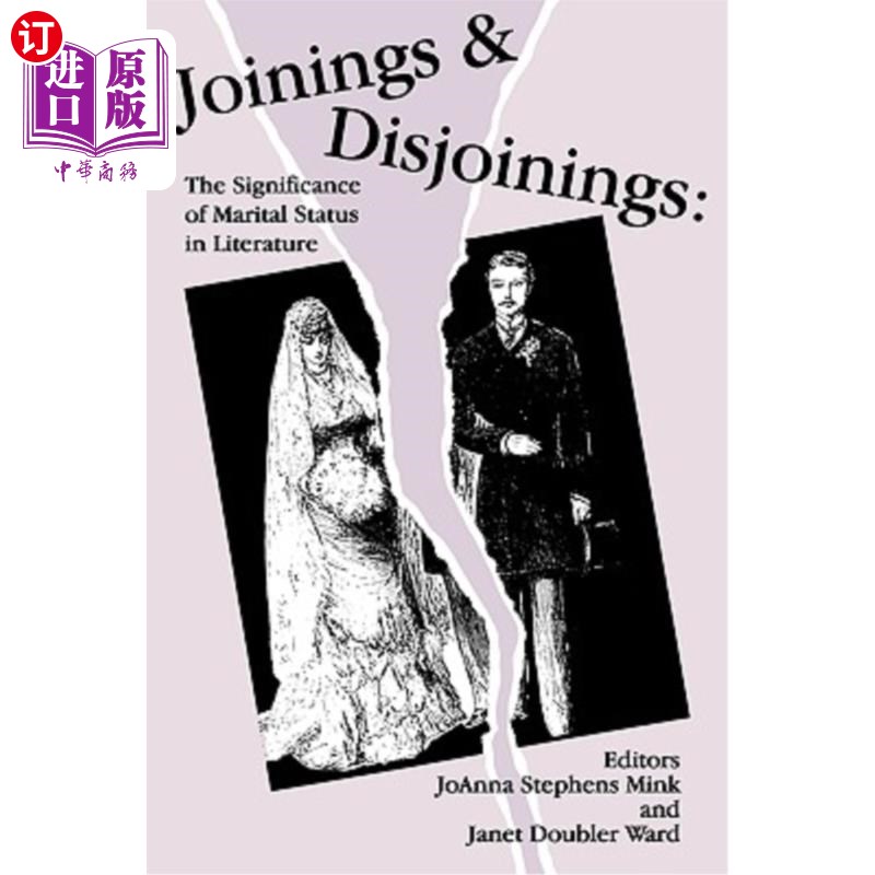 海外直订Joinings and Disjoinings: The Significance of Marital Status in Literature 结合与分离:婚姻状况在文学中的意
