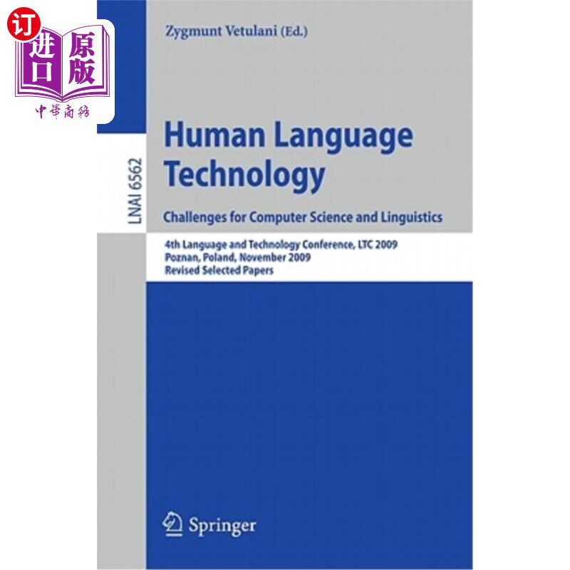 海外直订Human Language Technology. Challenges for Computer Science and Linguistics: 4th  人类语言技术。计算机科学和