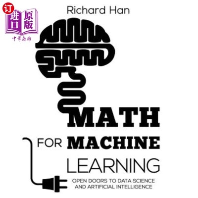 海外直订Math for Machine Learning: Open Doors to Data Science and Artificial Intelligenc 机器学习的数学:打开数据科