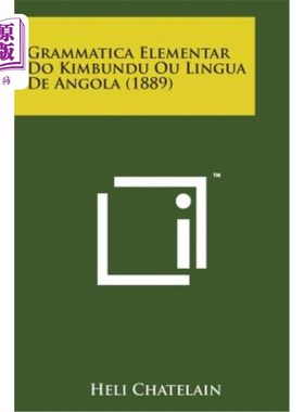 海外直订葡萄牙语 Grammatica Elementar Do Kimbundu Ou Lingua de Angola (1889) - Grammarmatica elementar