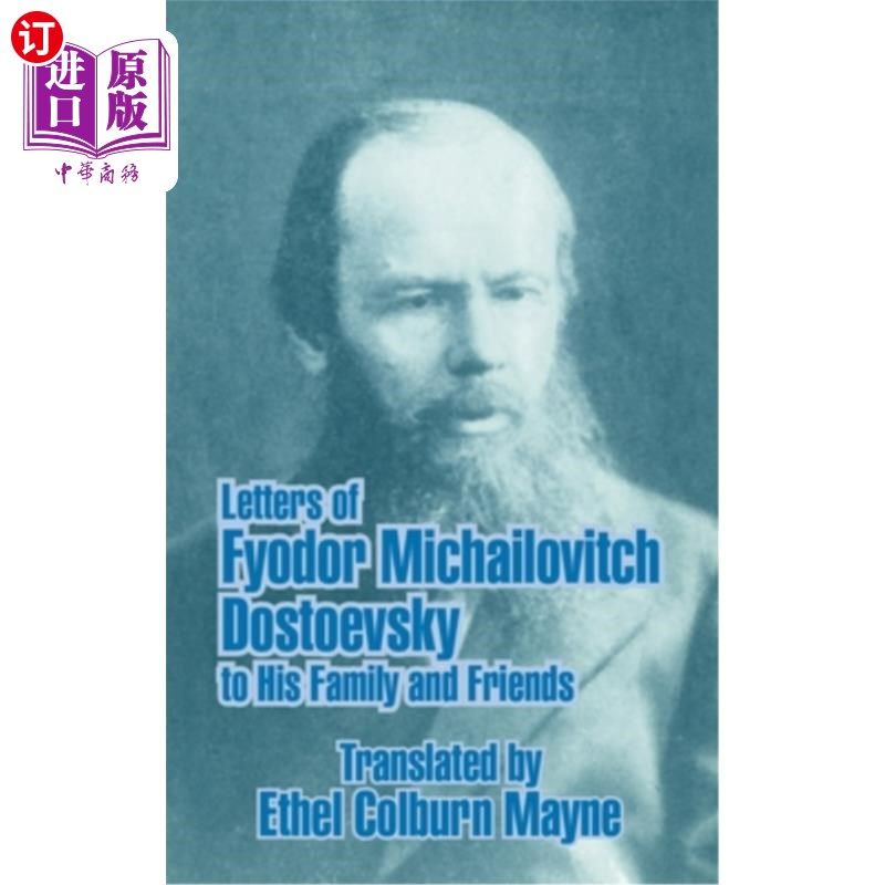 海外直订Letters of Fyodor Michailovitch Dostoevsky to His Family and Friends 费奥多尔·米海洛维奇·多斯托耶夫斯基写给