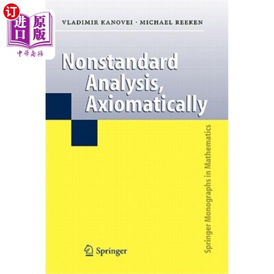 海外直订Nonstandard Analysis, Axiomatically 非标准分析，公理化