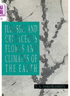 海外直订Jurassic and Cretaceous Floras and Climates of the Earth 侏罗纪和白垩纪的植物群和气候
