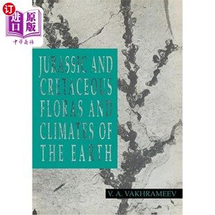 海外直订Jurassic and Cretaceous Floras and Climates of the Earth 侏罗纪和白垩纪的植物群和气候