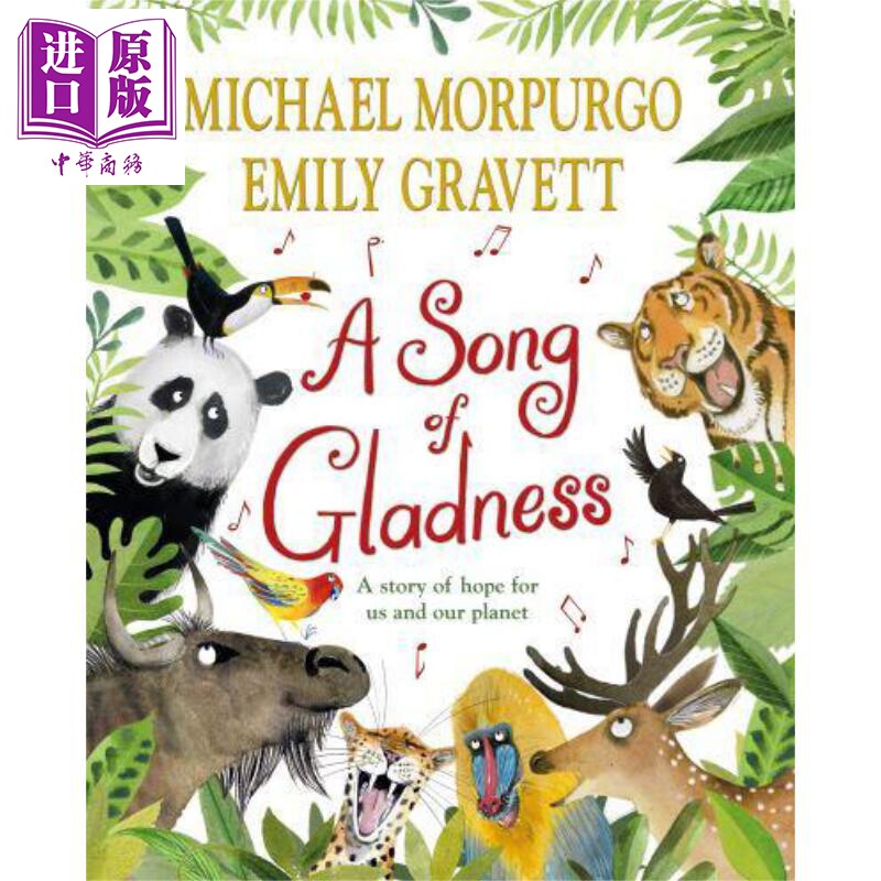 A Song of Gladness:A Story of Hope for Us and Our Planet 欢乐之歌:我们和我们星球希望的故事 Emily Gravett【中商原版?