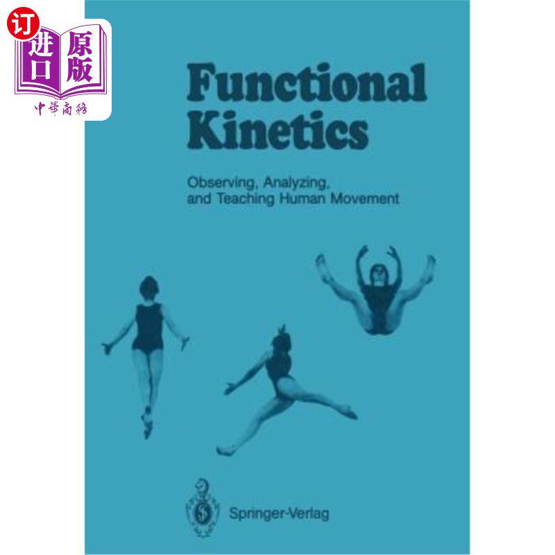 海外直订医药图书Functional Kinetics: Observing, Analyzing, & Teaching Human Movement 功能动力学:人体运动的观察、分