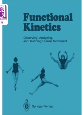 海外直订医药图书Functional Kinetics: Observing, Analyzing, & Teaching Human Movement 功能动力学:人体运动的观察、分