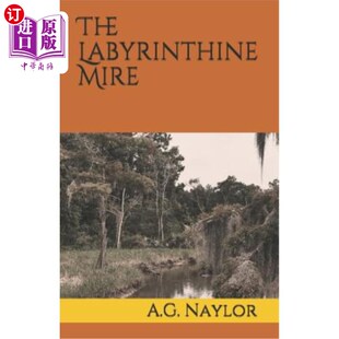 海外直订The Labyrinthine Mire 迷路沼泽