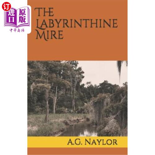 海外直订The Labyrinthine Mire 迷路沼泽