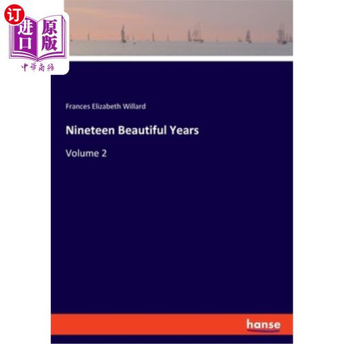 海外直订Nineteen Beautiful Years: Volume 2 美丽的19年:第二卷