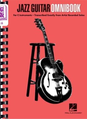 海外直订Jazz Guitar Omnibook: Artist Solos Transcribed for All C Instruments 爵士吉他全集:艺术家独奏转录为所有C乐器