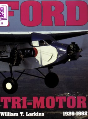 海外直订Ford Tri-Motor 1926-1992 福特三马达1926-1992