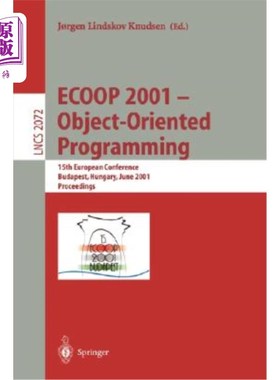 海外直订Ecoop 2001 - Object-Oriented Programming: 15th European Conference, Budapest, Hu 面向对象编程:第15届欧洲会