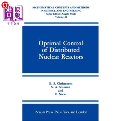 海外直订Optimal Control of Distributed Nuclear Reactors 分布式核反应堆的最优控制