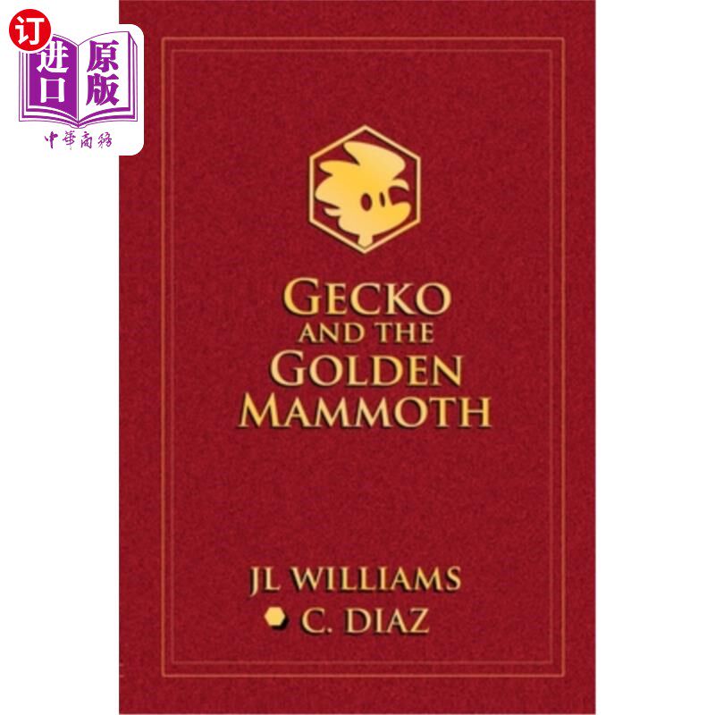 海外直订Gecko and the Golden Mammoth 壁虎和金毛象