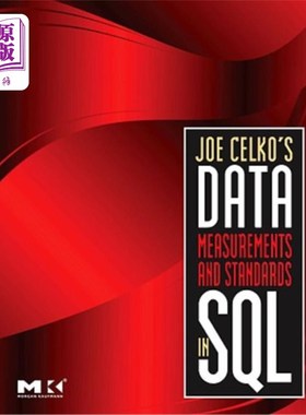 海外直订Joe Celko's Data, Measurements and Standards in SQL Joe Celko在SQL中的数据、度量和标准