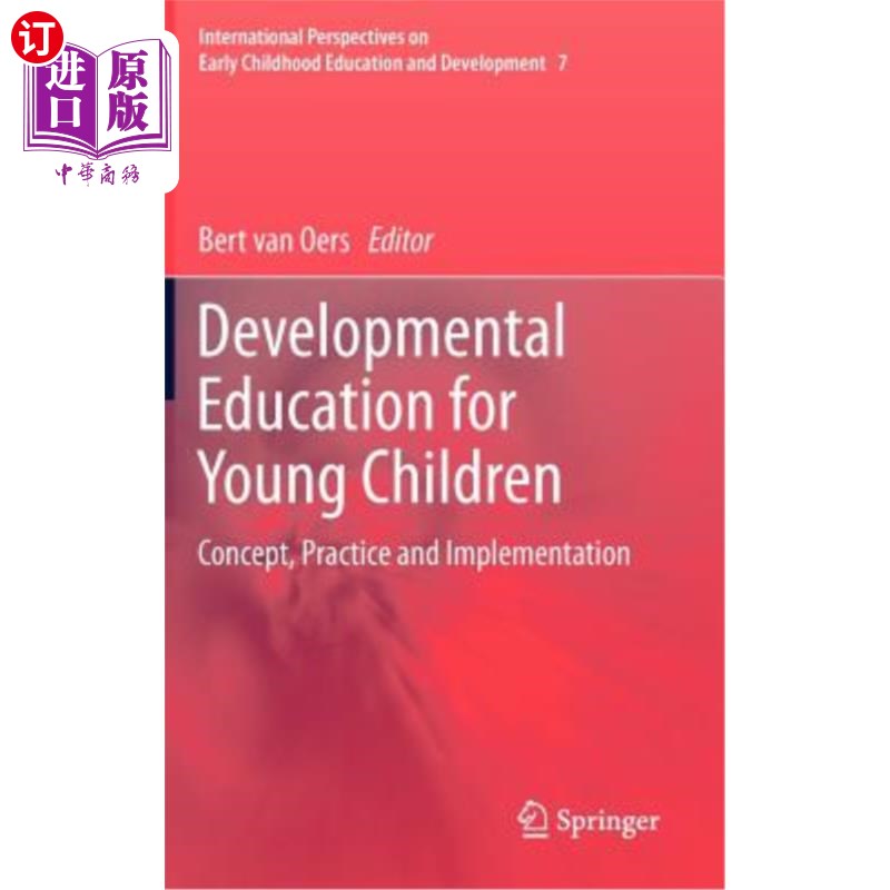 海外直订Developmental Education for Young Children: Concept, Practice and Implementation 幼儿发展教育的概念、实践与实施