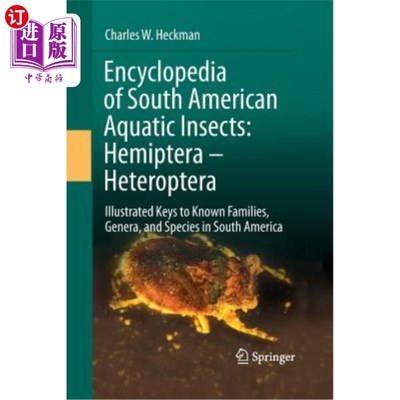 海外直订Encyclopedia of South American Aquatic Insects: Hemiptera - Heteroptera: Illustr 南美洲水生昆虫百科全书：半