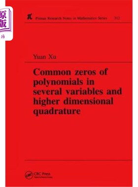 海外直订Common Zeros of Polynominals in Several Variables and Higher Dimensional Quadrat 多变量多项式的公零与高维正