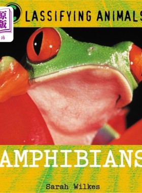 海外直订Classifying Animals: Amphibians 动物分类:两栖动物