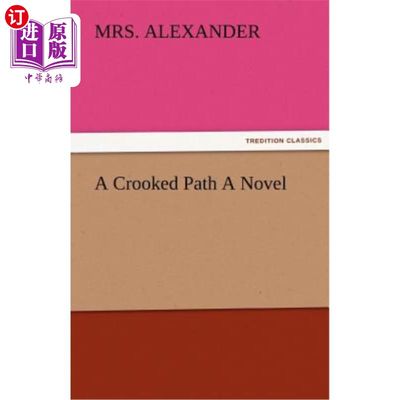 海外直订A Crooked Path a Novel 《弯弯曲曲的路》是一部小说