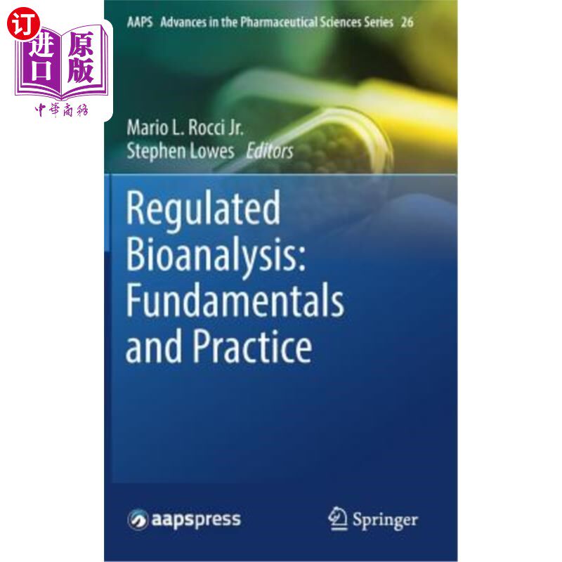 海外直订医药图书Regulated Bioanalysis: Fundamentals and Practice 规范生物分析:基础与实践