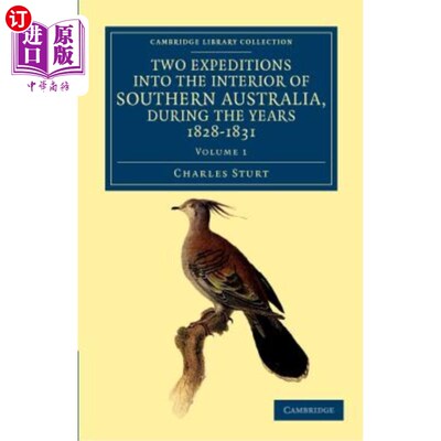 海外直订Two Expeditions Into the Interior of Southern Australia, During the Years 1828,  1828年、1829年、183