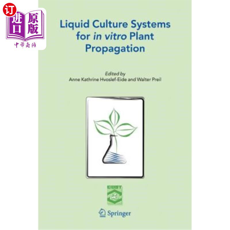 海外直订Liquid Culture Systems for in Vitro Plant Propagation 植物体外繁殖的液体培养系统