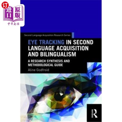 海外直订Eye Tracking in Second Language Acquisition and Bilingualism: A Research Synthes 眼动在二语习得和双语中的应