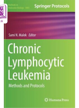 海外直订医药图书Chronic Lymphocytic Leukemia: Methods and Protocols 慢性淋巴细胞白血病：方法和方案
