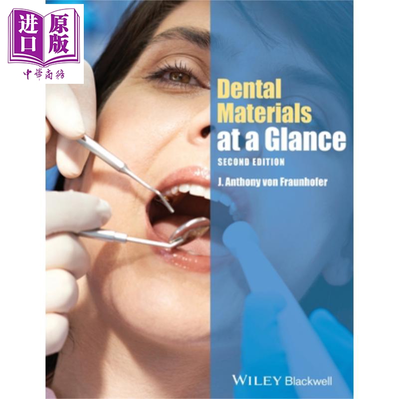 现货 一看牙科材料 第2版 Dental Materials At A Glance Second Edition 英文原版 J Anthony von Fraunhofer【中商原版】