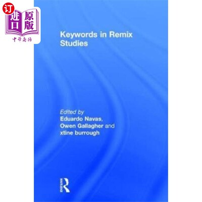 海外直订Keywords in Remix Studies 混音研究关键词