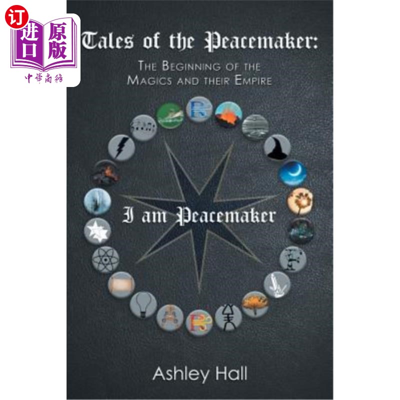 海外直订Tales of the Peacemaker: The Beginning of the Magics and Their Empire 和平缔造者的故事:魔法及其帝国的开端