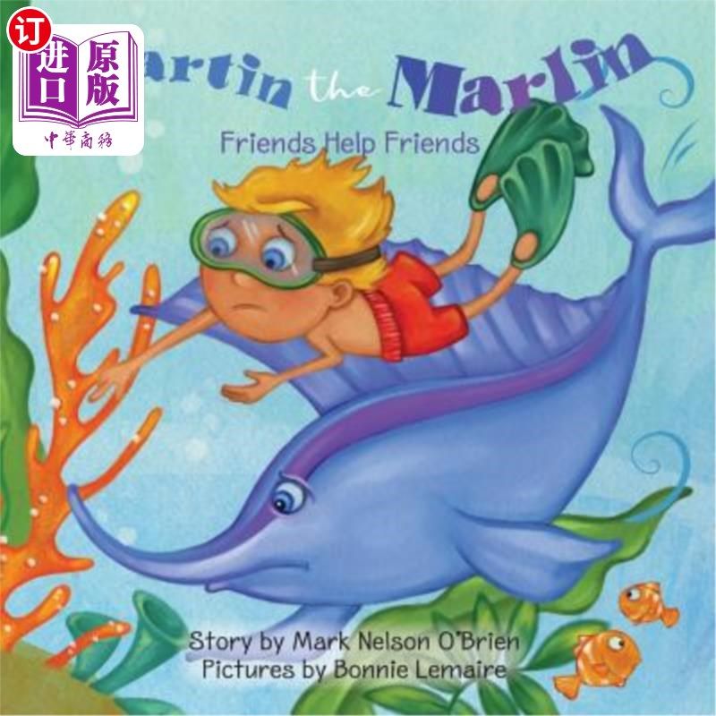 海外直订martin the marlin: friends help friends 马林鱼马丁:朋友