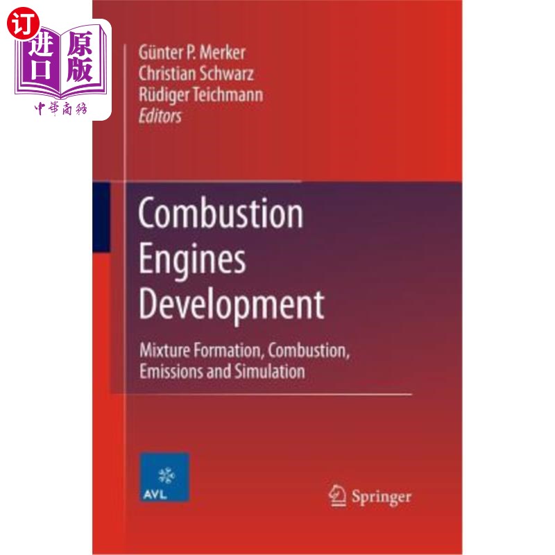 海外直订Combustion Engines Development: Mixture Formation, Combustion, Emissions and Sim 内燃机发展:混合气形成、燃