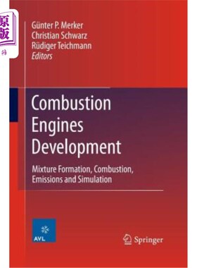 海外直订Combustion Engines Development: Mixture Formation, Combustion, Emissions and Sim 内燃机发展:混合气形成、燃