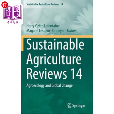 海外直订Sustainable Agriculture Reviews 14: Agroecology and Global Change 可持续农业评论14：农业生态学和全球变化