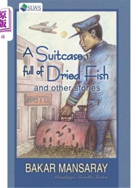 海外直订A Suitcase Full of Dried Fish and Other Stories 装满鱼干的手提箱和其他故事